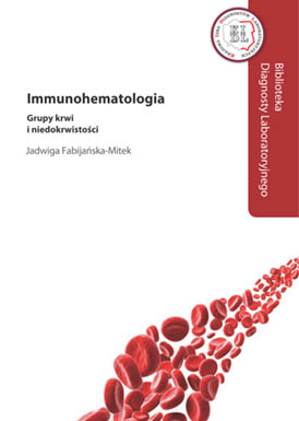 Immunohematologia. Grupy krwi i niedokrwistoci